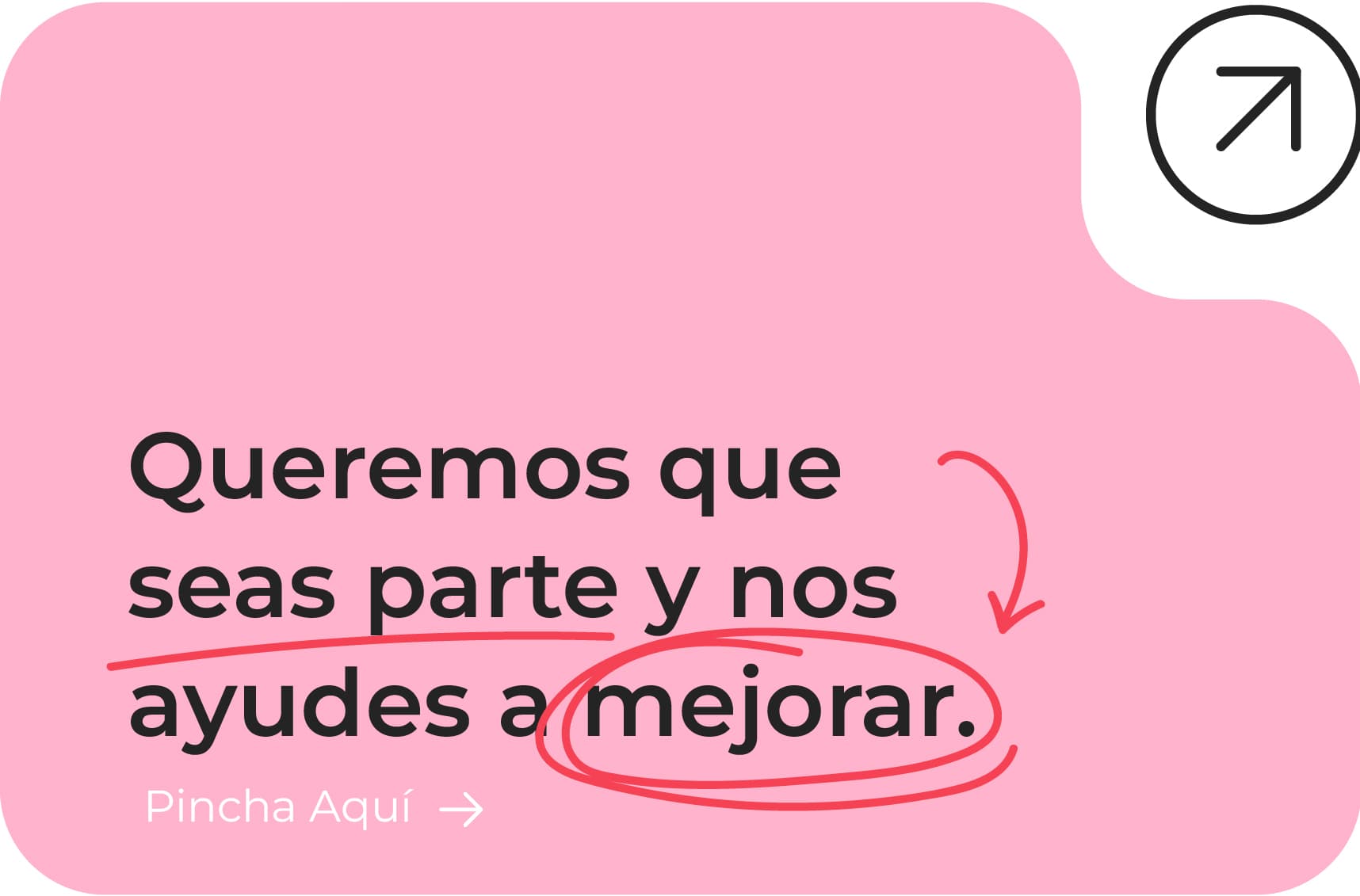 Queremos que seas parte y nos ayudes a mejorar. Pincha aquí